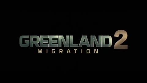 Greenland 2_ Migration (2026) Official Trailer