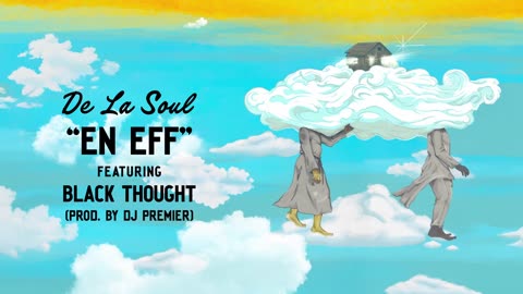 De La Soul X Black Thought - EN EFF
