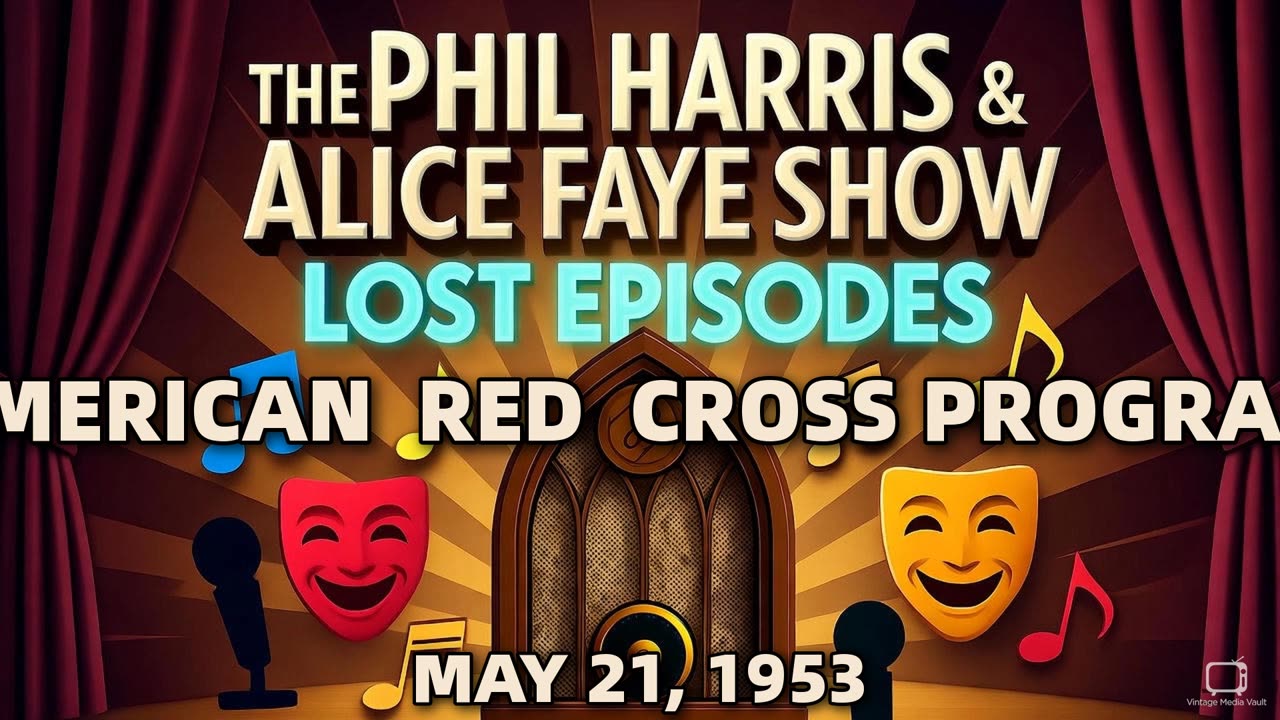Phil Harris & Alice Faye Show - American Red Cross Program (May 21, 1953) Lost Episode | Classi...