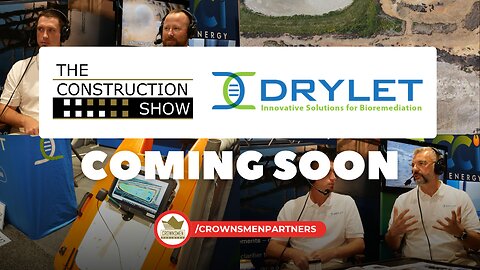 COMING SOON on The Construction Show | Drylet at WEFTEC | Bioremediation Technology