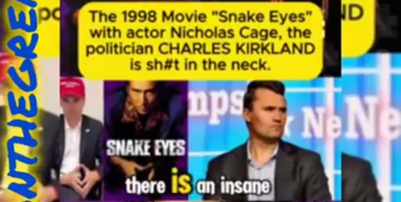 THE CHARLIE KIRK NICHOLAS CAGE CONNECTION... SNAKE EYES... BOOOM! 👊