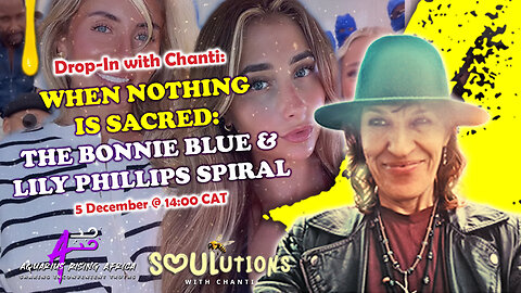 Drop-In with Chanti: When Nothing Is Sacred: The Bonnie Blue & Lily Phillips Spiral