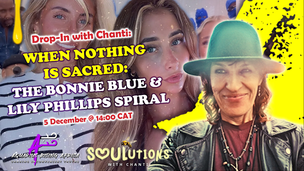 Drop-In with Chanti: When Nothing Is Sacred: The Bonnie Blue & Lily Phillips Spiral