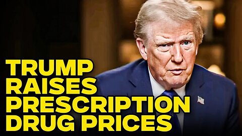 Where’s The Outrage Over Trump Raising Prescription Drug Prices