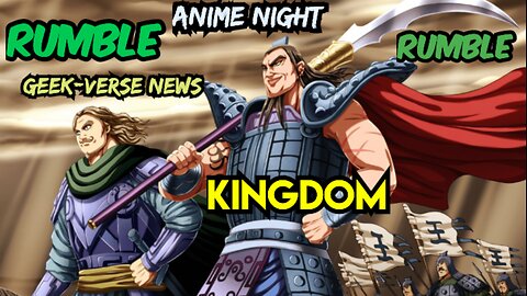 Hanma Force Movie Night: Kingdom Season 1 Episode 21 - 31 | Geek-verse News