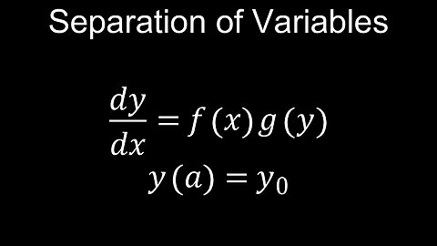 Separation of Variables Method, Differential Equations, Integration, Examples - Calculus