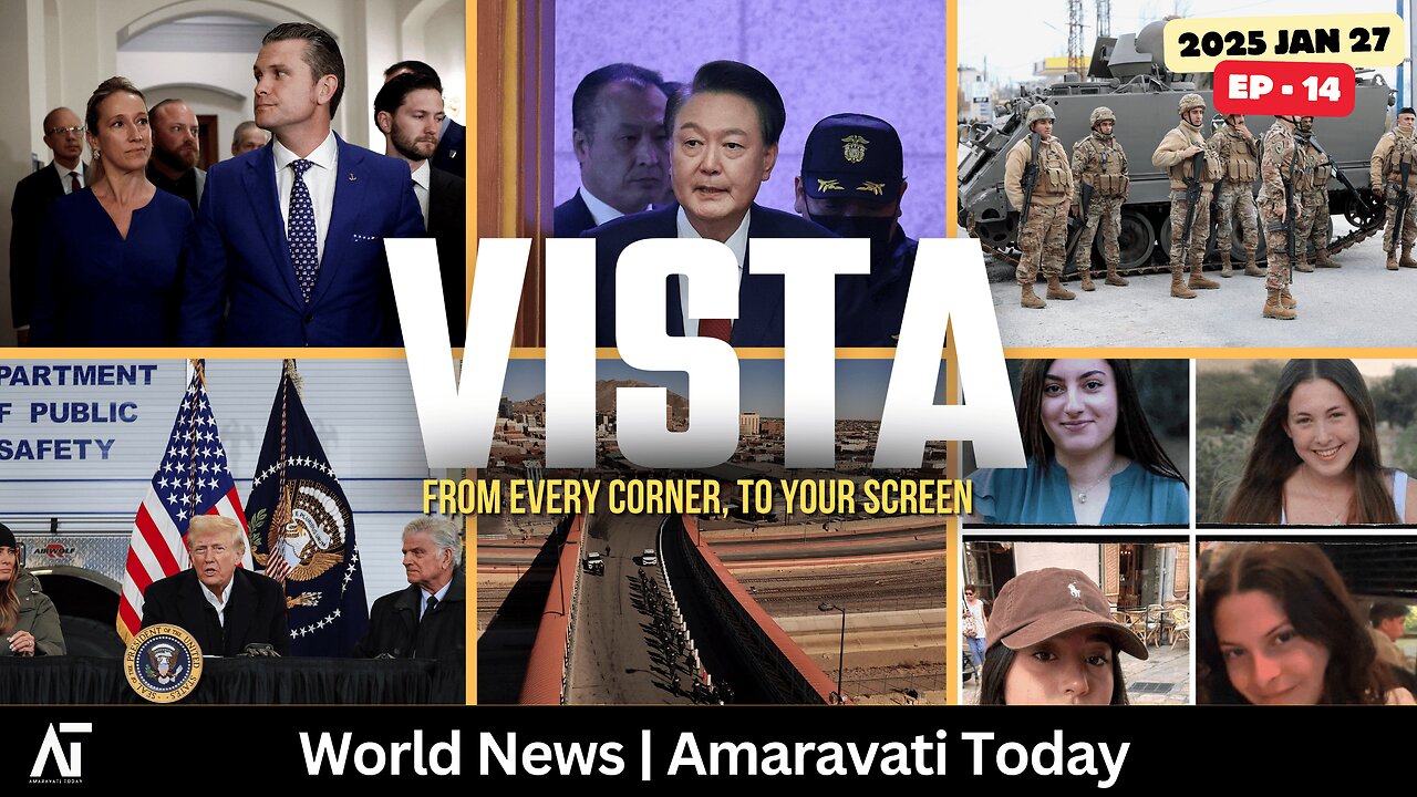 World News | Amaravati Today | VISTA Ep - 13 | Trump, Hegseth, Israel, South Korea, Congo, China