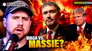 MAGA VS. MASSIE. Trump Calls For Rep. Massie’s DEFEAT - NIGHTLY OFFENSIVE