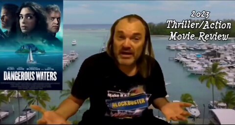 Dangerous Water 2023 Action/Thriller Movie Review