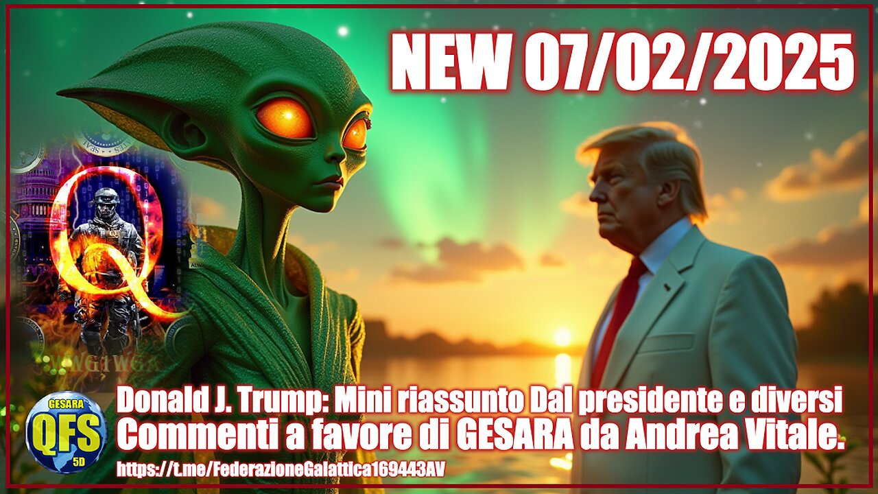 NEW 07/02/2025 Donald J. Trump: Mini riassunto + Commenti a favore di GESARA da Andrea Vitale.