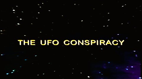 The UFO Conspiracy