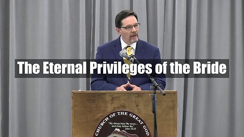 The Eternal Privileges of the Bride