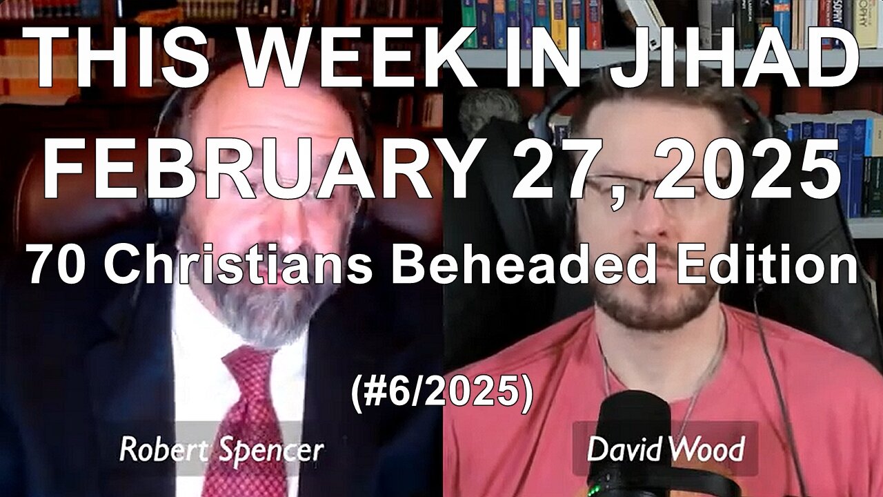 SPENCER & WOOD - THIS WEEK IN JIHAD (February 27, 2025) Full Show
