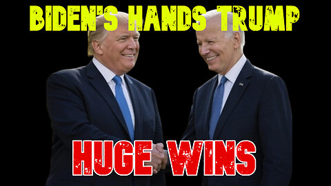 Biden's Hands Trump Huge Wins: COI #747