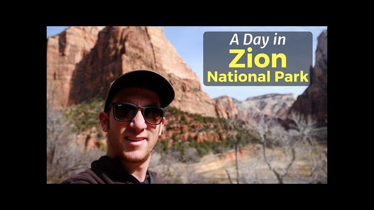 A Day in Zion National Park, Utah