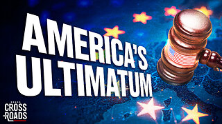 US Gives Europe an Ultimatum