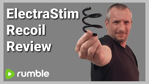 The New ElectraStim Recoil Review - E-Stim UKDAZZZ