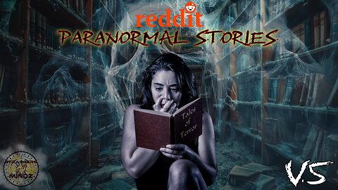 REAL PARANORMAL STORIES from reddit. r/For Me Page (V5)