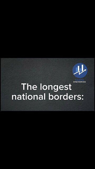 The longest national borders...