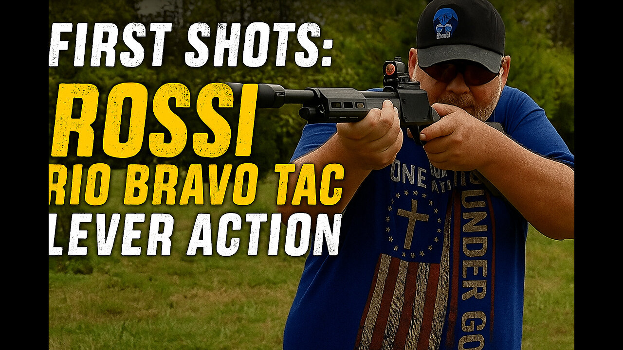 First Shots with the Rossi Rio Bravo Tactical Lever Action