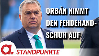 „Brief aus Budapest #2“: Orbán nimmt den Fehdehandschuh auf | Von Gábor Stier