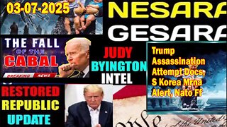 Judy Byington. Restored Republic via a GCR ~ Situation Update Mar 7 ~ TRUMP Assassination Attempt Docs, S Korea Mrna Alert, NATO FF - Benjamin Fulford