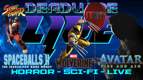 Dead Wire Live! Stream #83 - Spaceballs 2, Avatar and Wolverine Game and more!