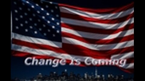 Change Is Coming