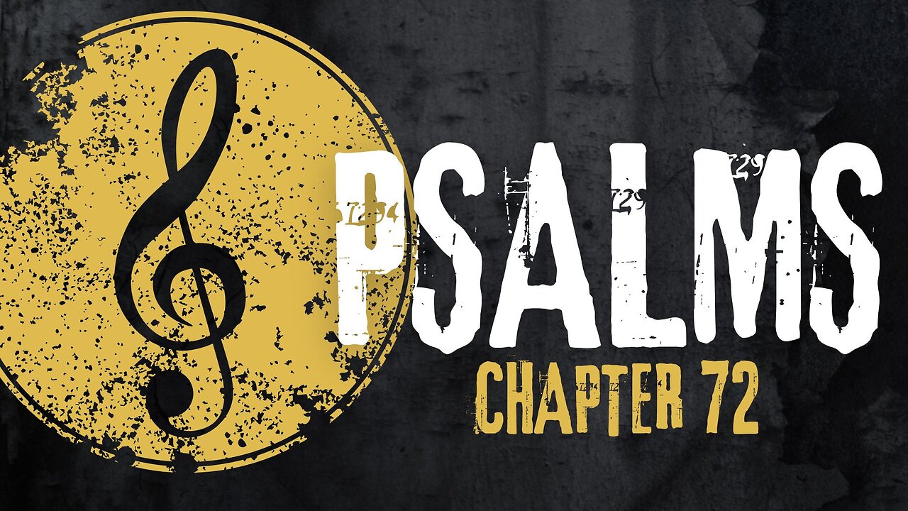 Psalms Chapter 72 Bible Overview