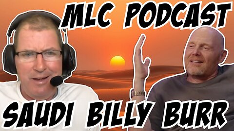 MLC Podcast: Saudi Billy Burr...Riyadh or Die