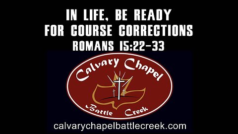 October 19, 2025 - In Life, Be Ready For Course Corrections