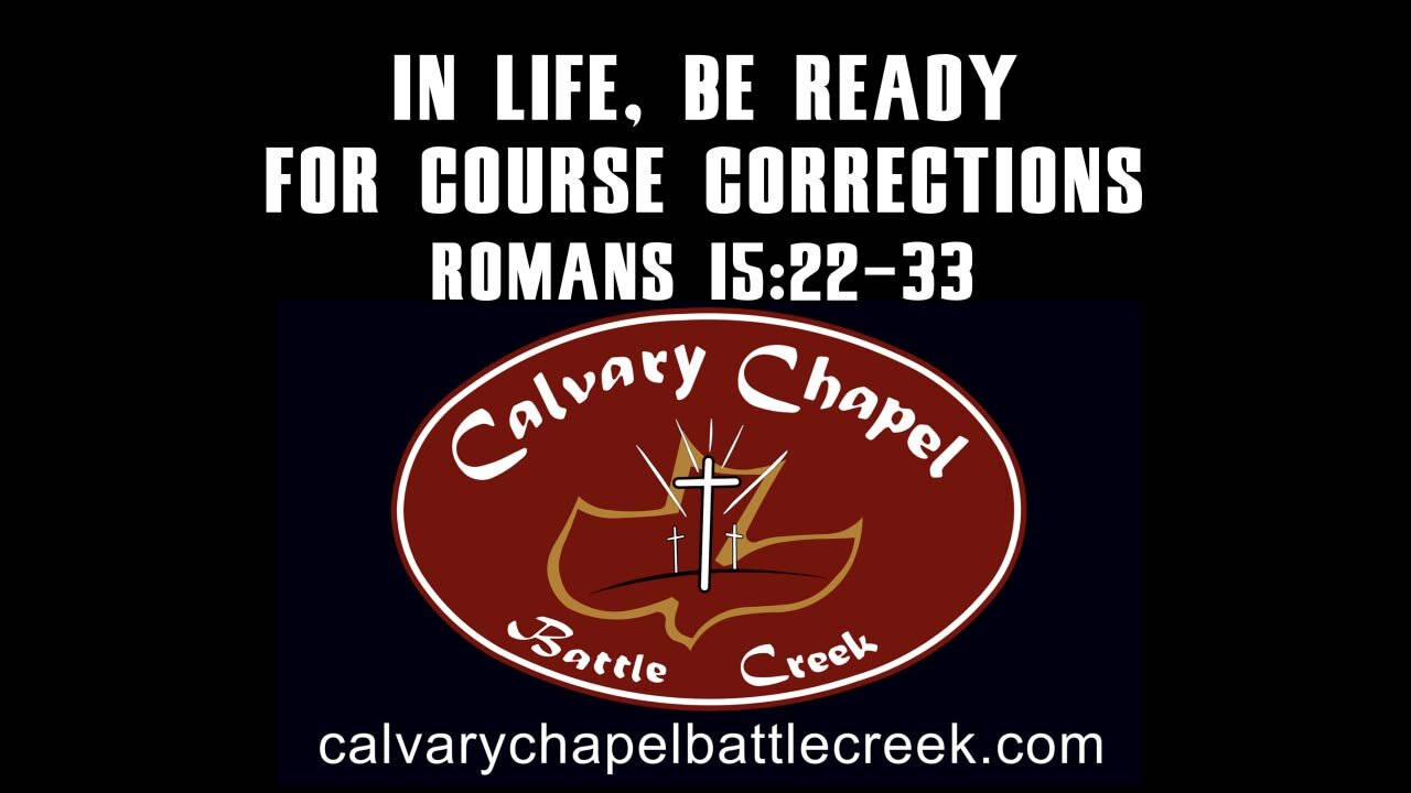 October 19, 2025 - In Life, Be Ready For Course Corrections