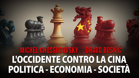 L'OCCIDENTE CONTRO LA CINA POLITICA - ECONOMIA - SOCIETÀ - MICHEL CHOSSUDOVSKY & DRAGO BOSNIĆ