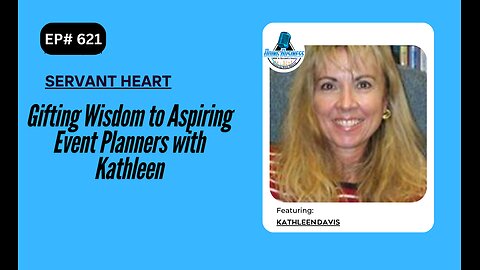 Gifting Wisdom to Aspiring Event Planners with Kathleen Davis