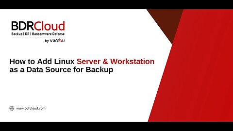 How to Add Linux Server & Workstations as a Data Source for Backup | BDRCloud