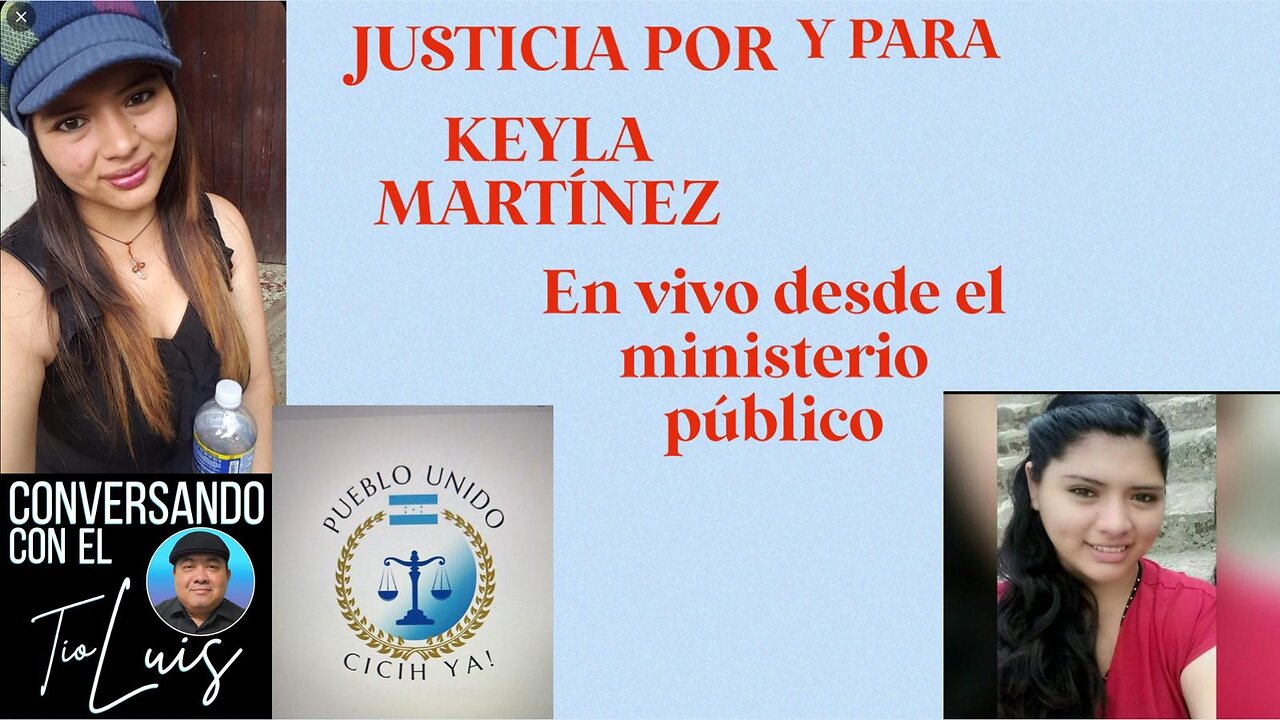 JUSTICI X Y PARA KEYLA MARTINEZ DESDE TEGUCIGALPA HONDURAS