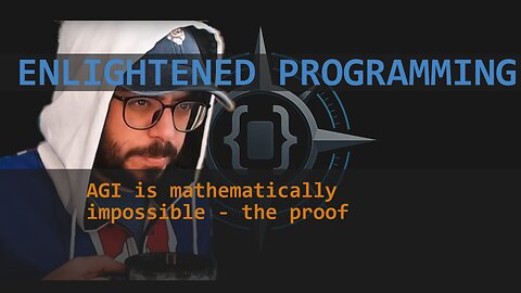 AGI is mathematically impossible - the proof