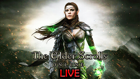 The Elder Scrolls Online - LIVE