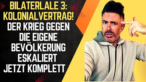 KOMPLETT IRRE! Die Bilaterale 3 sind eine Kriegserklärung des Regimes gegen die eigene Bevölkerung!