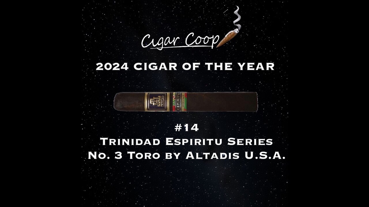 2024 Cigar of the Year Countdown (Coop’s List): #14: Trinidad Espiritu Series No 3 Toro