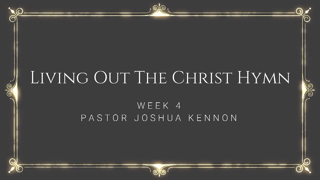 Living Out The Christ Hymn