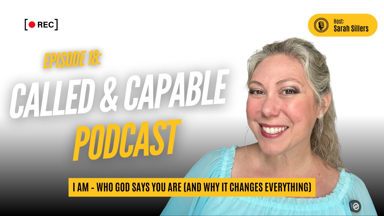 S2E18: “I AM” – Who God Says You Are (And Why It Changes Everything)
