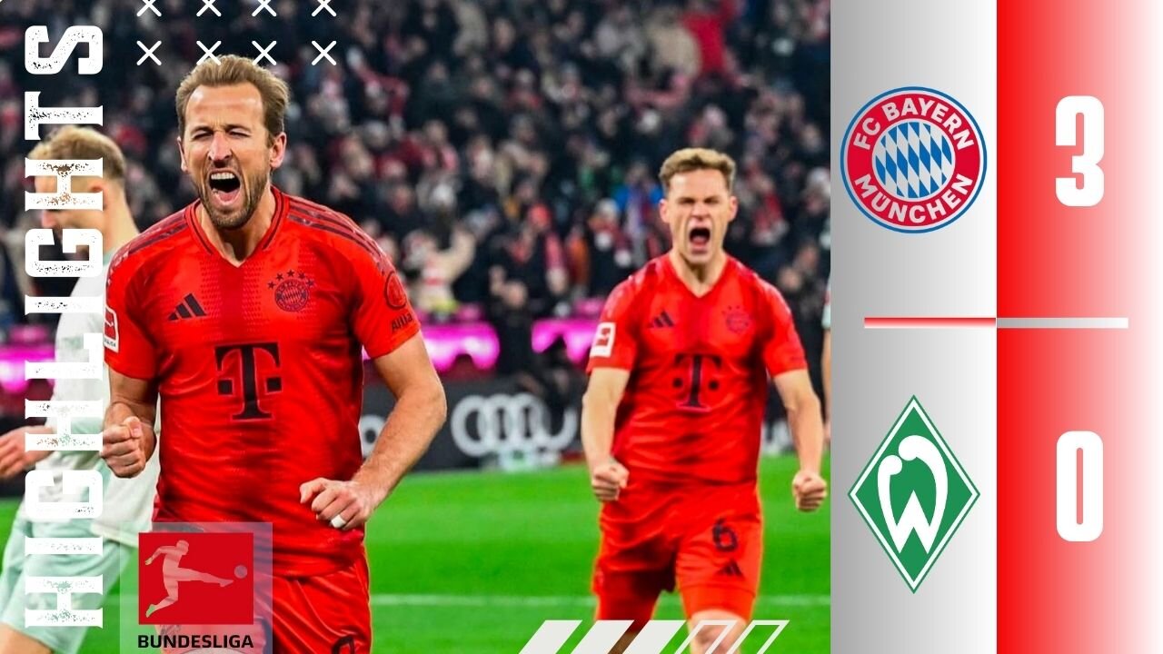 Bayern Munchen 3-0 Werder Bremen | Hughlights | Bundesliga 24/24