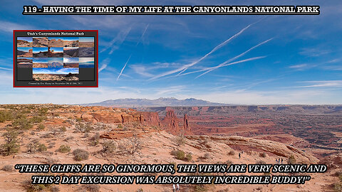 HAVING THE TIME OF MY LIFE AT THE CANYONLANDS NATIONAL PARK