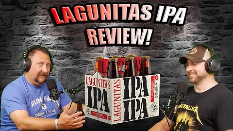 Lagunitas IPA review!