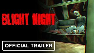 Blight Night - Official Reveal Trailer