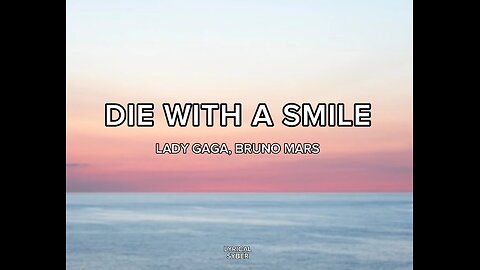 Die with a smile - Lady Gaga, Bruno Mars