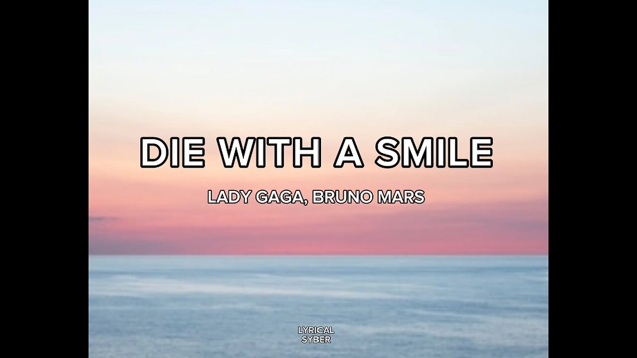 Die with a smile - Lady Gaga, Bruno Mars