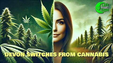 Devon's Shift : From Cannabis to Hemp