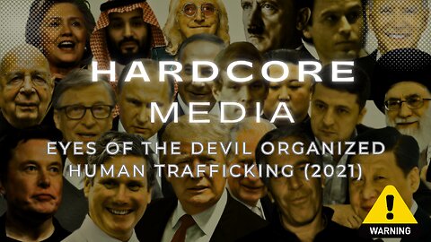 EYES OF THE DEVIL ORGANIZED HUMAN TRAFFICKING (2021)